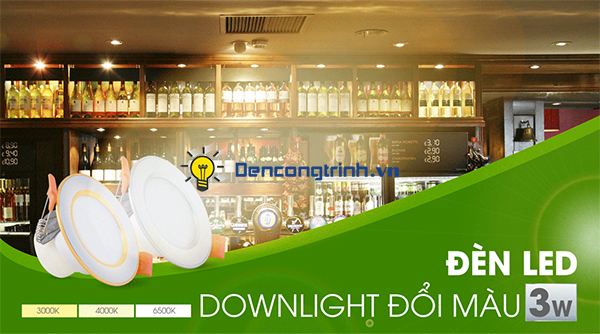 Những ưu điểm vượt trội của đèn Led downlight đổi màu 3W bạn cần biết